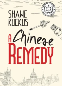 A Chinese Remedy – Mercenaries in Suits Book 1