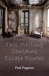 This Writing Contains Escape Routes