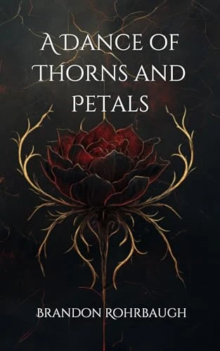 A Dance of Thorns and Petals