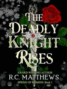 The Deadly Knight Rises: Romantasy (Spring of Beimeni Book 1)
