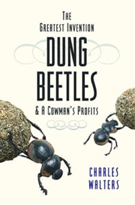 Dung Beetles & a Cowman’s Profits