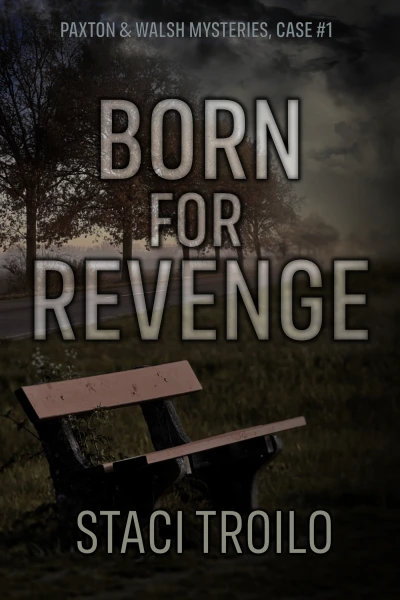 Born for Revenge (Paxton & Walsh Mysteries Book 1)